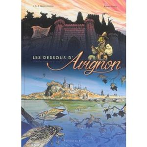 Les dessous d'Avignon