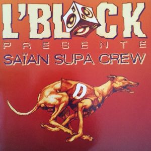 L’Block Présente Saïan Supa Crew (EP)