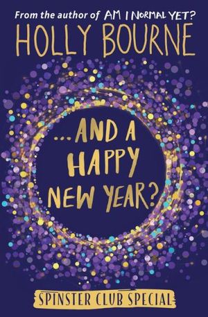 ...And a Happy New Year?: A Spinster Club Novella