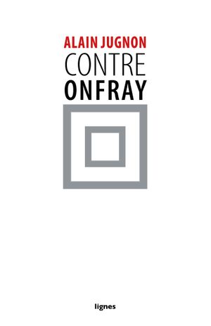 Contre Onfray