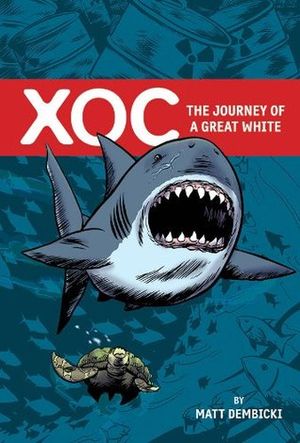 Xoc: The Journey of a Great White