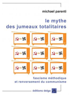 Le Mythe des jumeaux totalitaires