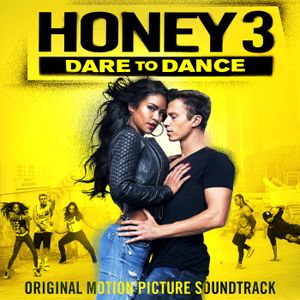 Honey 3: Dare to Dance (Original Motion Picture Soundtrack) (OST)