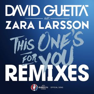 This One’s for You (official song UEFA EURO 2016™) (remixes)