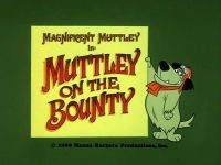 Magnificent Muttley - Muttley on the Bounty