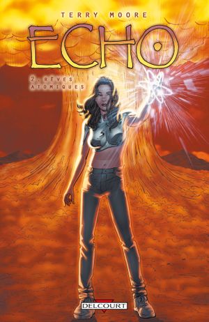 Rêves Atomiques - Echo, tome 2