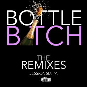 Bottle Bitch (Remixes)