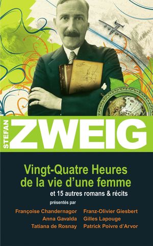 Vingt-Quatre Heures de la vie d'une femme et 15 autres romans et récits