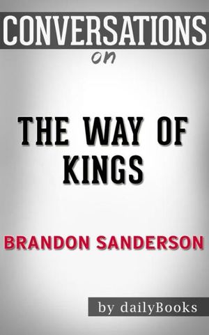 The Way of Kings: by Brandon Sanderson | Conversation Starters