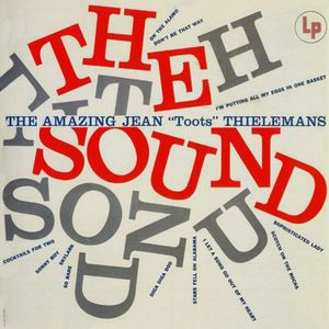 The Sound: The Amazing Jean "Toots" Thielemans