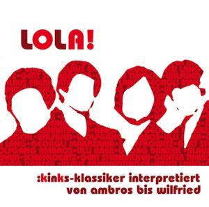 Lola! Kinks-Klassiker interpretiert von Ambros bis Wilfried