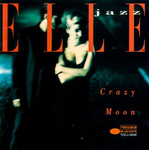 Elle: Crazy Moon