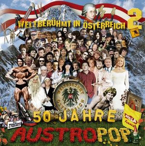 Weltberühmt in Österreich, Volume 2: 50 Jahre Austropop