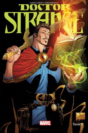 Les Voies de l'étrange - Doctor Strange (2015), tome 1