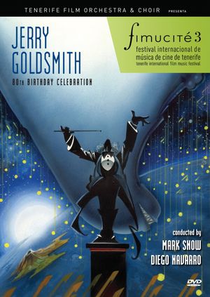 Jerry Goldsmith 80th Birthday Tribute Concert (Live)