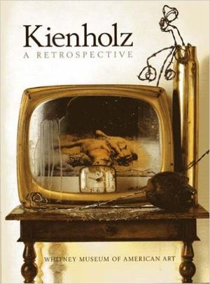 Kienholz : A Retrospective