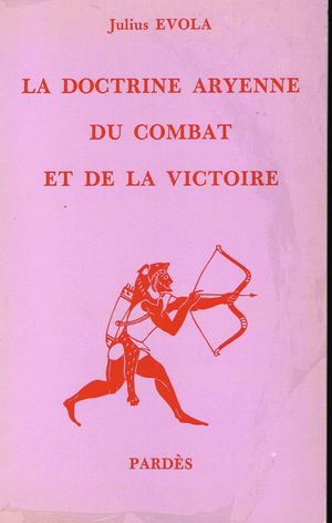 La doctrine aryenne du combat et de la victoire