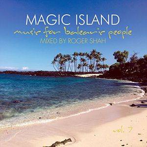 Magic Island: Music For Balearic People, Vol. 7