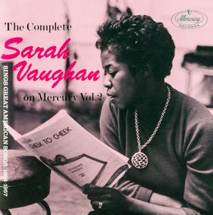 The Complete Sarah Vaughan on Mercury, Volume 2: Sings Great American Songs: 1956-1957