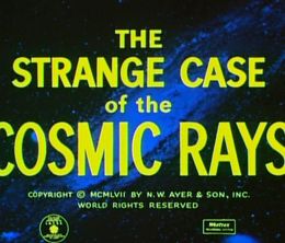 image-https://media.senscritique.com/media/000016323760/0/the_strange_case_of_the_cosmic_rays.jpg