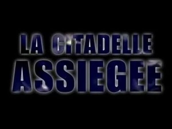 La Citadelle assiégée