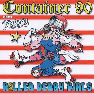 Roller Derby Girls (Container 909 version)