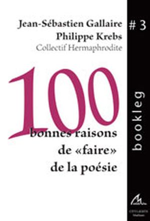 100 bonnes raisons de "faire" de la poésie