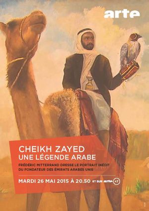 Cheikh Zayed, une légende arabe