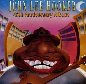 John Lee Hooker’s 40th Anniversary Album