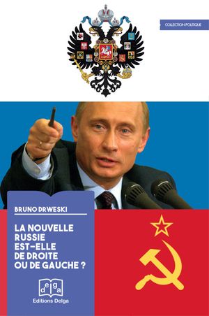 La nouvelle Russie est-elle de droite ou de gauche ?