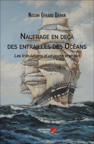 Naufrage en deçà des entrailles des Océans