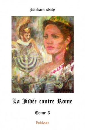 La Judée contre Rome - Tome 3