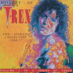 History of T. Rex: The Singles Collection 1968–1977, Volume 3