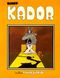 Kador, tome 1