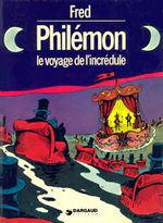 Couverture Le Voyage de l'Incrédule - Philémon, tome 4