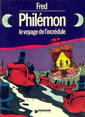 Le Voyage de l'Incrédule - Philémon, tome 4