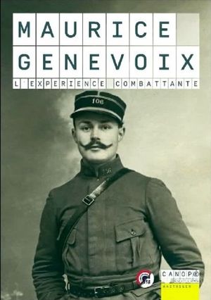 Maurice Genevoix, l'expérience combattante