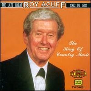 The Late, Great Roy Acuff