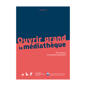 Ouvrir grand la médiathèque