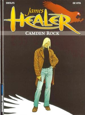 Camden Rock - James Healer, tome 1
