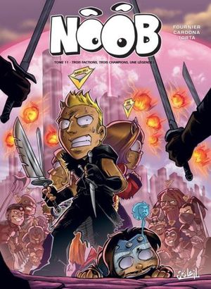 Trois factions, trois champions, une légende ! - Noob, tome 11