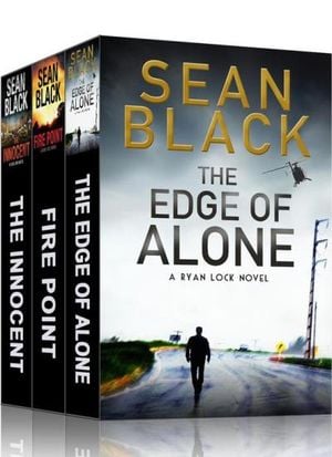 3 Action-Packed Ryan Lock Novels: The Innocent; Fire Point; The Edge of Alone
