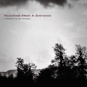 Touching From a Distance: A Tribute to Joy Division