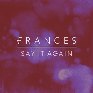 Say It Again (Single)