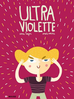 Ultra Violette, Tome 1