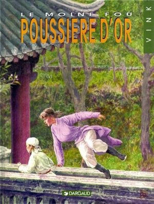 Poussière d'or - Le Moine fou, tome 10