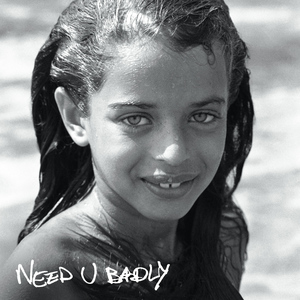 Need U Badly (Single)