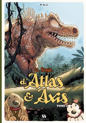 La Saga d'Atlas & Axis, tome 4