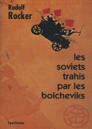 Les Soviets trahis par les bolcheviks