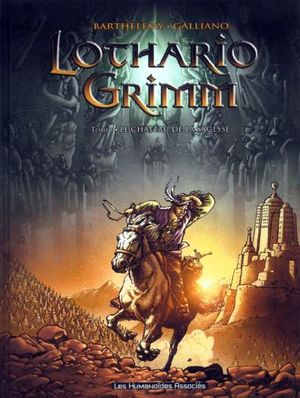 Le château de la sagesse - Lothario Grimm, Tome 1